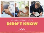 CROSSWORDS FACTS YOU DIDN’T KNOW