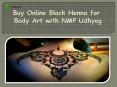 Buy Online Black Henna for Body Art with NMP Udhyog