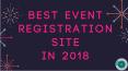 Best Event Registration Site In 2018 PowerPoint PPT Presentation