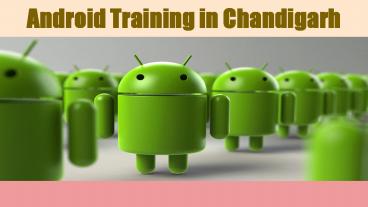 Android Training in Chandigarh (2)