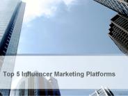 Top 5 Influencer Marketing Platforms