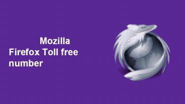 mozilla firefox phone number | toll free number