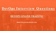 DevOps interview questions by DevOps Online Training in ameerpet | Hyderabad | India