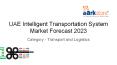 UAE Intelligent Transportation System Market Forecast 2023 PowerPoint PPT Presentation