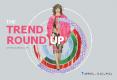 The Trend Round Up PowerPoint PPT Presentation