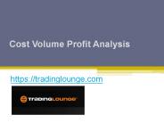 Cost Volume Profit Analysis - Tradinglounge.com