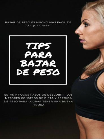 Los mejores tips para bajar de peso