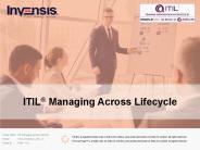 ITIL Managing Across Lifecycle-Invensis Learning