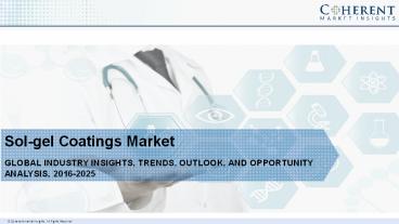 Sol-gel Coatings Market, by Product Type, End-use Industry - Industry Insights, Trends, Outlook, and Opportunity Analysis, 2017 - 2025
