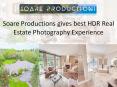 Soare Productions Gives best HDR Real Estate Photography (1) PowerPoint PPT Presentation
