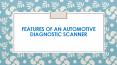 Automotive Diagnostic Scanner With Best Functionality PowerPoint PPT Presentation