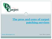 The Pros and Cons of Carpet Patching Services