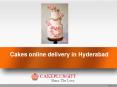 Birthday cake online delivery Hyderabad | Order Cake Online Hyderabad- Cake plus gift PowerPoint PPT Presentation