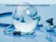 Top 3 Medical Tourism Companies in London UK PowerPoint PPT Presentation