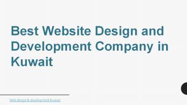 Best Website Design&Development Companies in Kuwait List