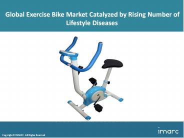 Global Exercise Bike Market | Share, Size, Growth, Trends And Forecast  2017-2022