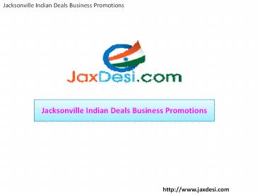 JaxDesi - Jacksonville Indian Deals Business Promotions