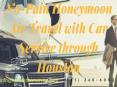 No-Pain Honeymoon Air Travel with Car Service through Houston PowerPoint PPT Presentation