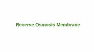What is Reverse Osmosis Membrane?