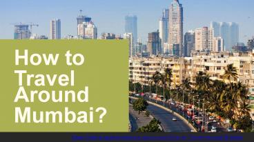 How to Travel Around Mumbai?