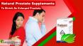 Natural Prostate Supplements to Shrink an Enlarged Prostate PowerPoint PPT Presentation