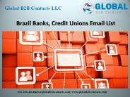 Brazil Banks, Credit Unions Email List