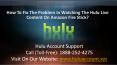 How To Fix The Problem In Watching The Hulu Live Content On Amazon Fire Stick? PowerPoint PPT Presentation