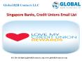 Singapore Banks, Credit Unions Email List PowerPoint PPT Presentation