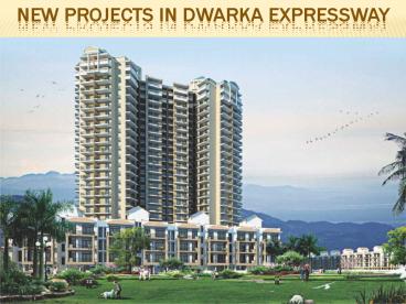 New Projects in Dwarka Expressway @ 9212306116