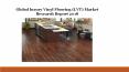 Global luxury Vinyl Flooring (LVT) Market Research Report 2018 PowerPoint PPT Presentation