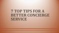 7 top tips for a better concierge service PowerPoint PPT Presentation