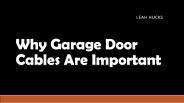 Why Garage Door Cables Are Important