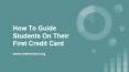 How To Guide Students On Their First Credit Card PowerPoint PPT Presentation