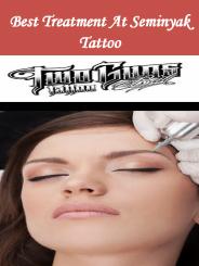 Best Treatment At Seminyak Tattoo