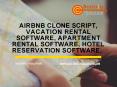 Airbnb Clone Script, Vacation Rental Software PowerPoint PPT Presentation
