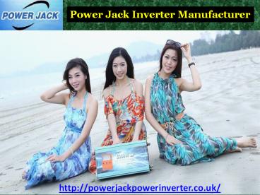 Get Respectable Power Jack Inverter Supplier