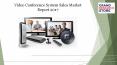 Video Conference System Sales Market Report 2017 PowerPoint PPT Presentation
