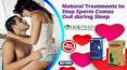 Natural Treatments to Stop Sperm Comes Out during Sleep PowerPoint PPT Presentation