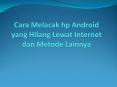 Cara Melacak Hp Yang Hilang 100% Berhasil PowerPoint PPT Presentation
