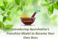 Start Your Own Business in India - Ayurshakha's Franchise Models PowerPoint PPT Presentation
