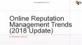 ORM Trends (2018 Update) | ReputationPlanners PowerPoint PPT Presentation