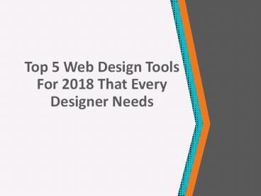 Top 5 Web Design Tools That Every Designer Needs