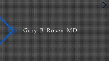 Gary B Rosen MD - Bradenton, FL