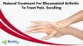 Natural Treatment for Rheumatoid Arthritis to Treat Pain, Swelling PowerPoint PPT Presentation