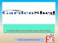 The Gardenshed is an Australian Top Sheds Online Company. PowerPoint PPT Presentation