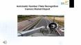 Automatic Number Plate Recognition Camera Market Research Report 2018 PowerPoint PPT Presentation