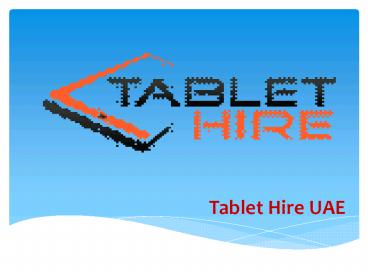 Tablet Hire UAE