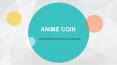Anime Coin (ANIM) PowerPoint PPT Presentation
