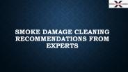 Smoke Damage Cleaning Recommendations from Experts
