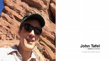 John Tafel - New Health Options